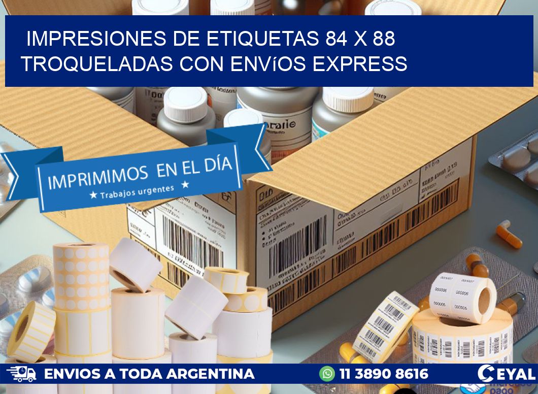 Impresiones de etiquetas 84 x 88 troqueladas con envíos express