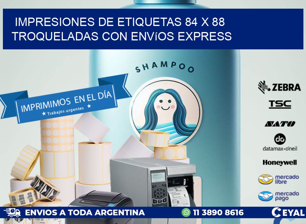 Impresiones de etiquetas 84 x 88 troqueladas con envíos express