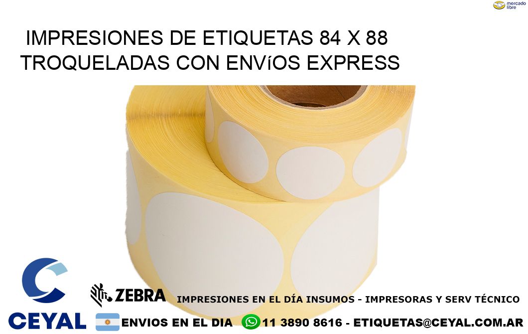 Impresiones de etiquetas 84 x 88 troqueladas con envíos express