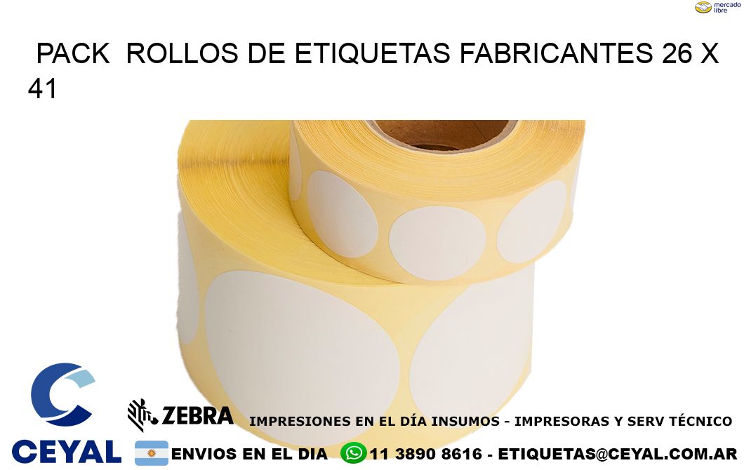 Pack  ROLLOS DE ETIQUETAS FABRICANTES 26 x 41
