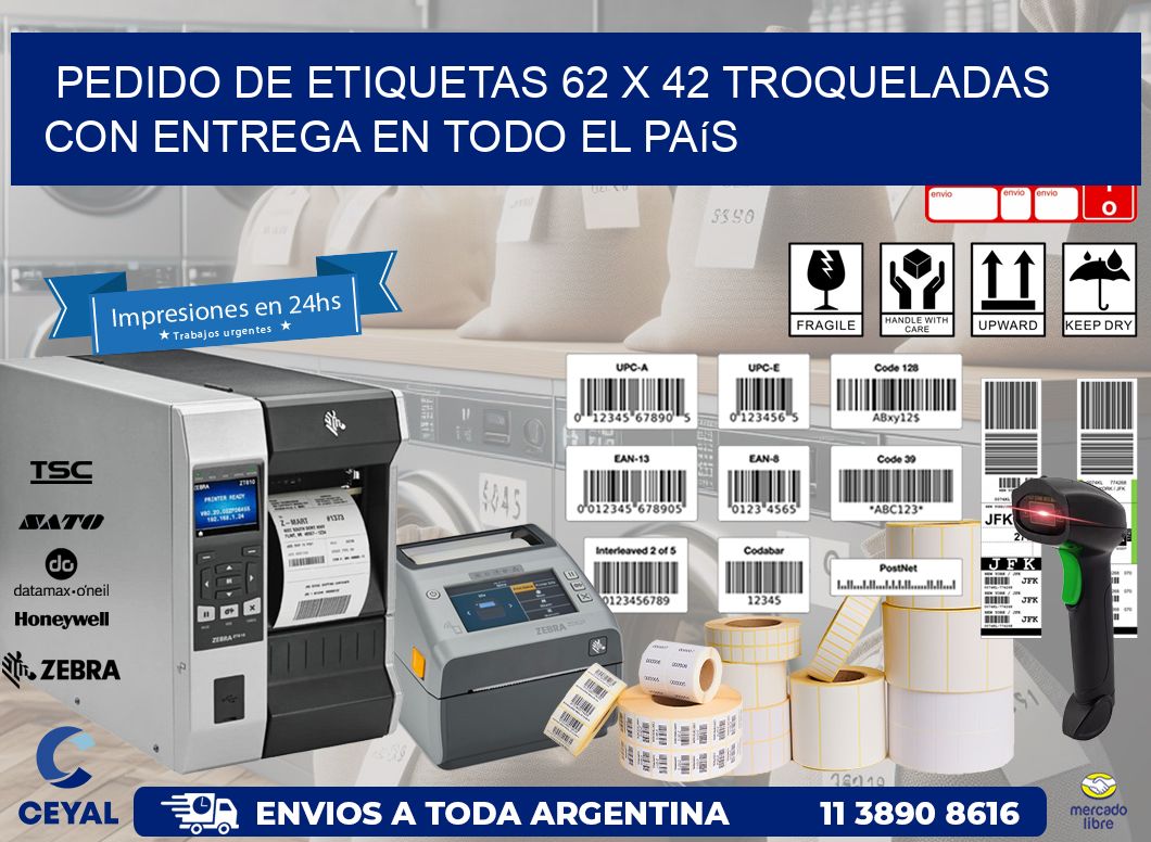 Pedido de etiquetas 62 x 42 troqueladas con entrega en todo el país