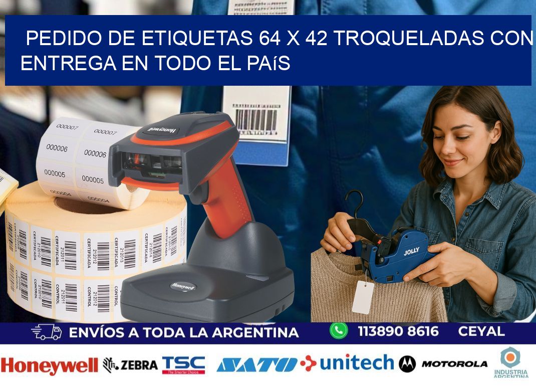 Pedido de etiquetas 64 x 42 troqueladas con entrega en todo el país