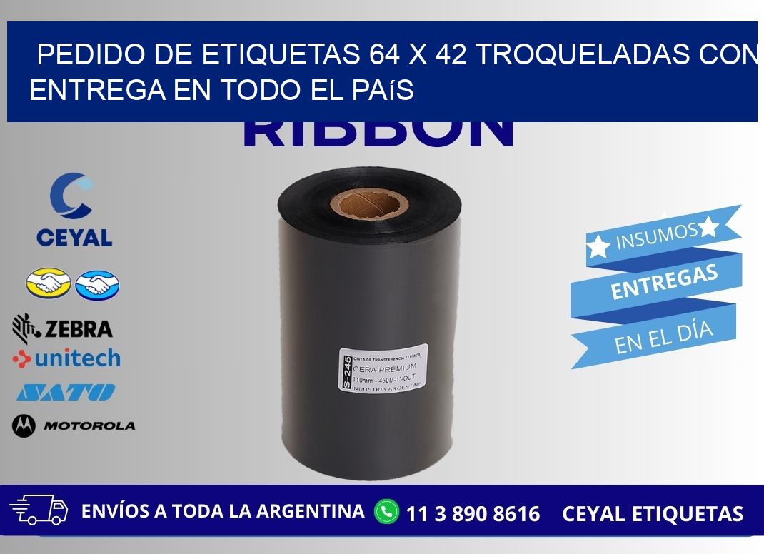 Pedido de etiquetas 64 x 42 troqueladas con entrega en todo el país