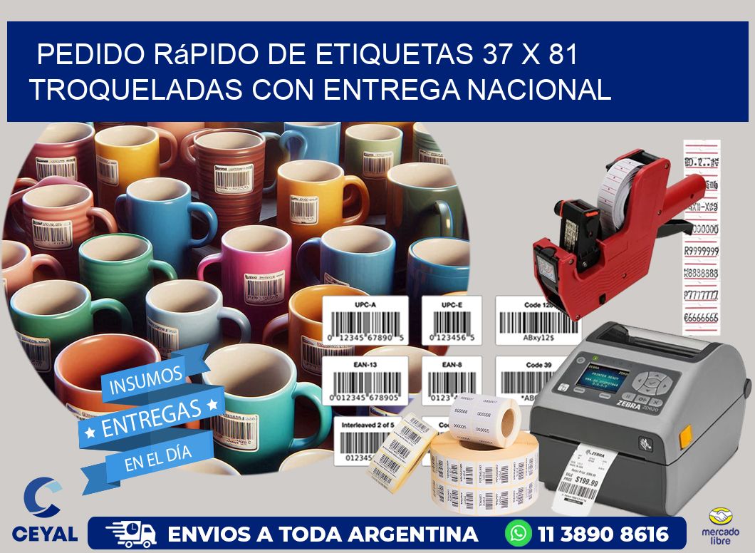 Pedido rápido de etiquetas 37 x 81 troqueladas con entrega nacional
