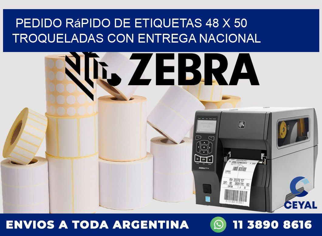 Pedido rápido de etiquetas 48 x 50 troqueladas con entrega nacional