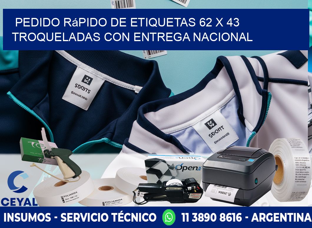 Pedido rápido de etiquetas 62 x 43 troqueladas con entrega nacional