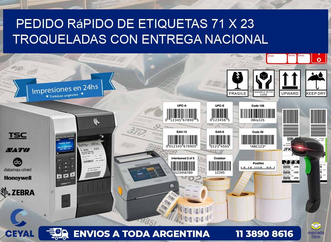 Pedido rápido de etiquetas 71 x 23 troqueladas con entrega nacional
