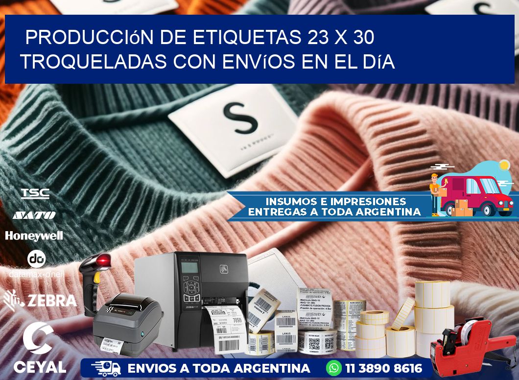 Producción de etiquetas 23 x 30 troqueladas con envíos en el día