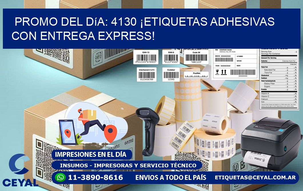 Promo del Día: 4130 ¡Etiquetas Adhesivas con Entrega Express!