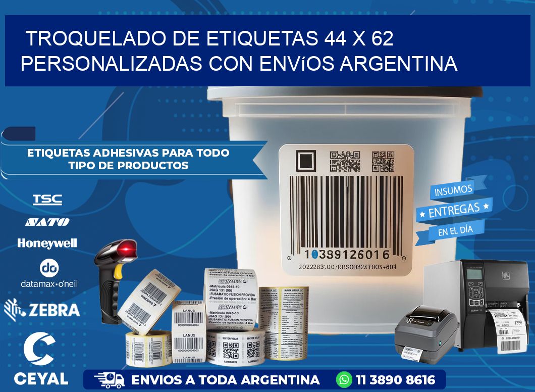 Troquelado de etiquetas 44 x 62 personalizadas con envíos Argentina
