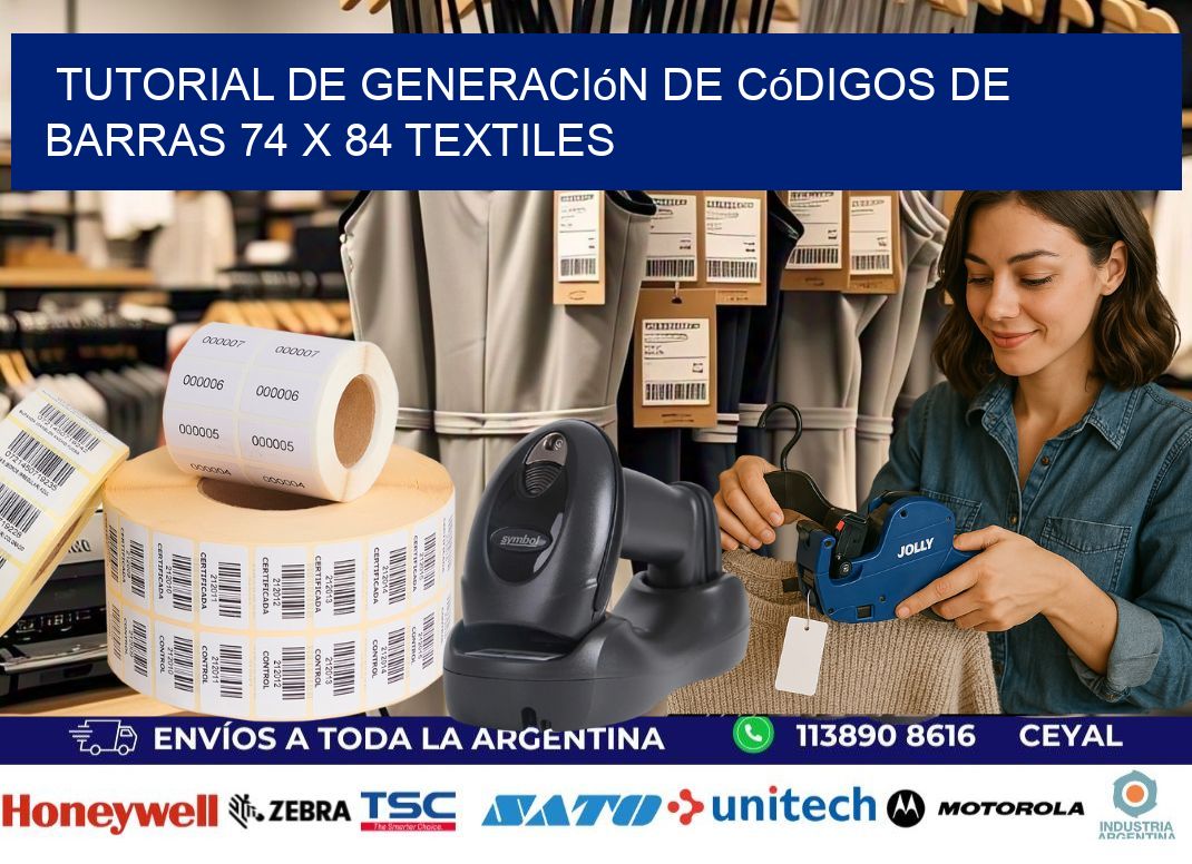 Tutorial de Generación de Códigos de Barras 74 x 84 Textiles