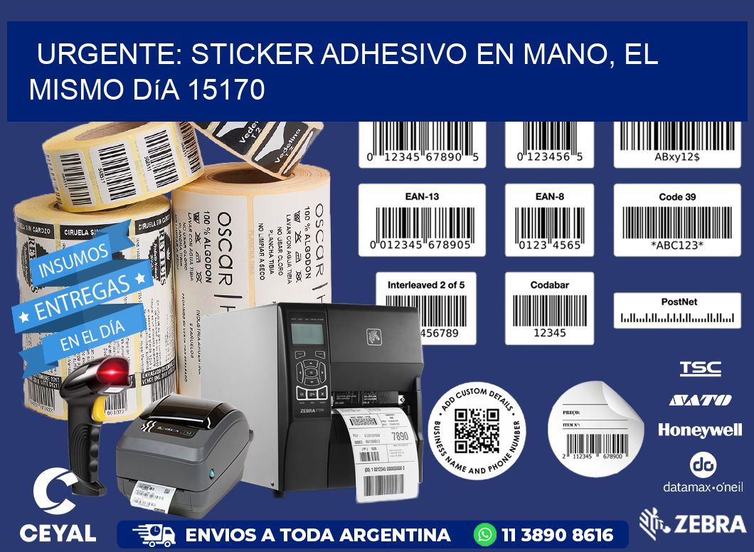 Urgente: Sticker adhesivo en Mano, el Mismo Día 15170