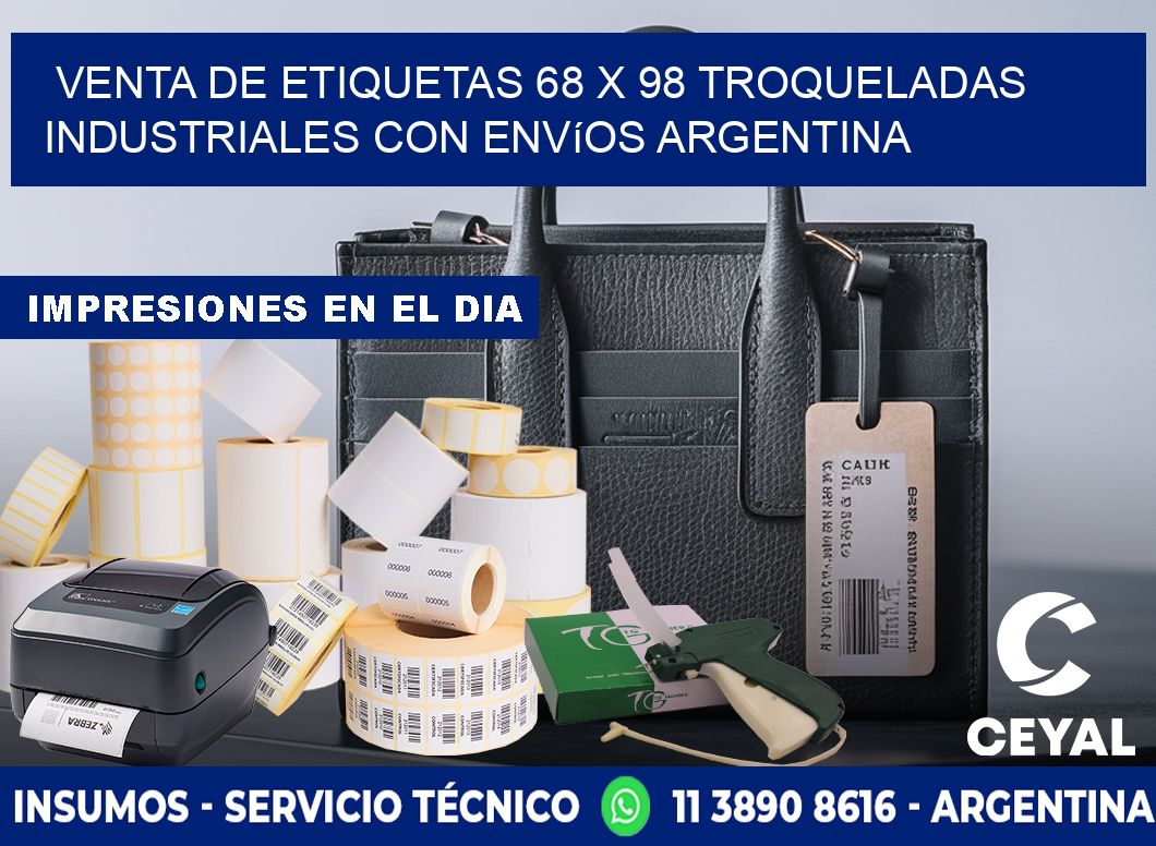 Venta de etiquetas 68 x 98 troqueladas industriales con envíos Argentina