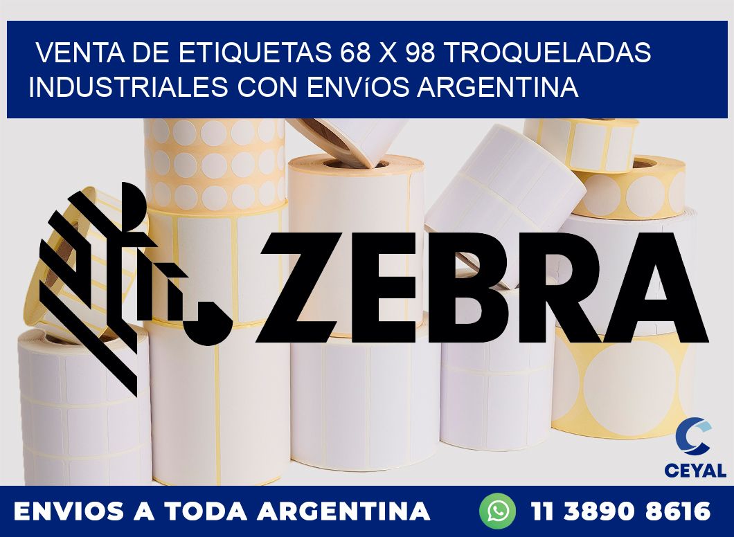 Venta de etiquetas 68 x 98 troqueladas industriales con envíos Argentina