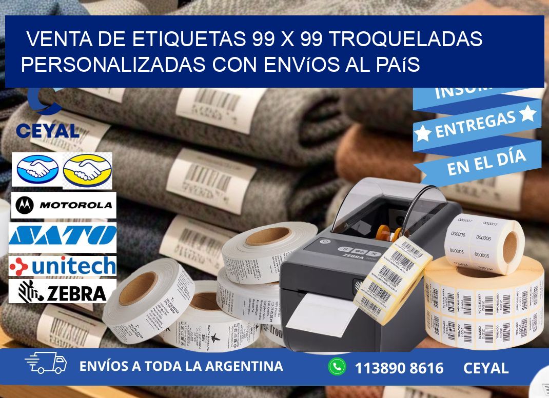 Venta de etiquetas 99 x 99 troqueladas personalizadas con envíos al país