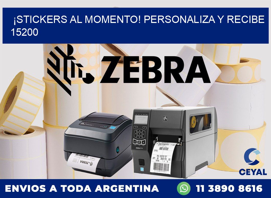 ¡Stickers al Momento! Personaliza y Recibe 15200