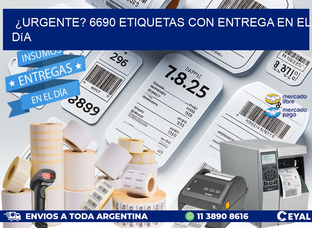 ¿Urgente? 6690 Etiquetas con Entrega en el Día