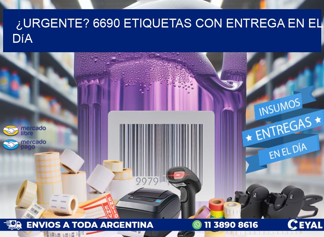 ¿Urgente? 6690 Etiquetas con Entrega en el Día