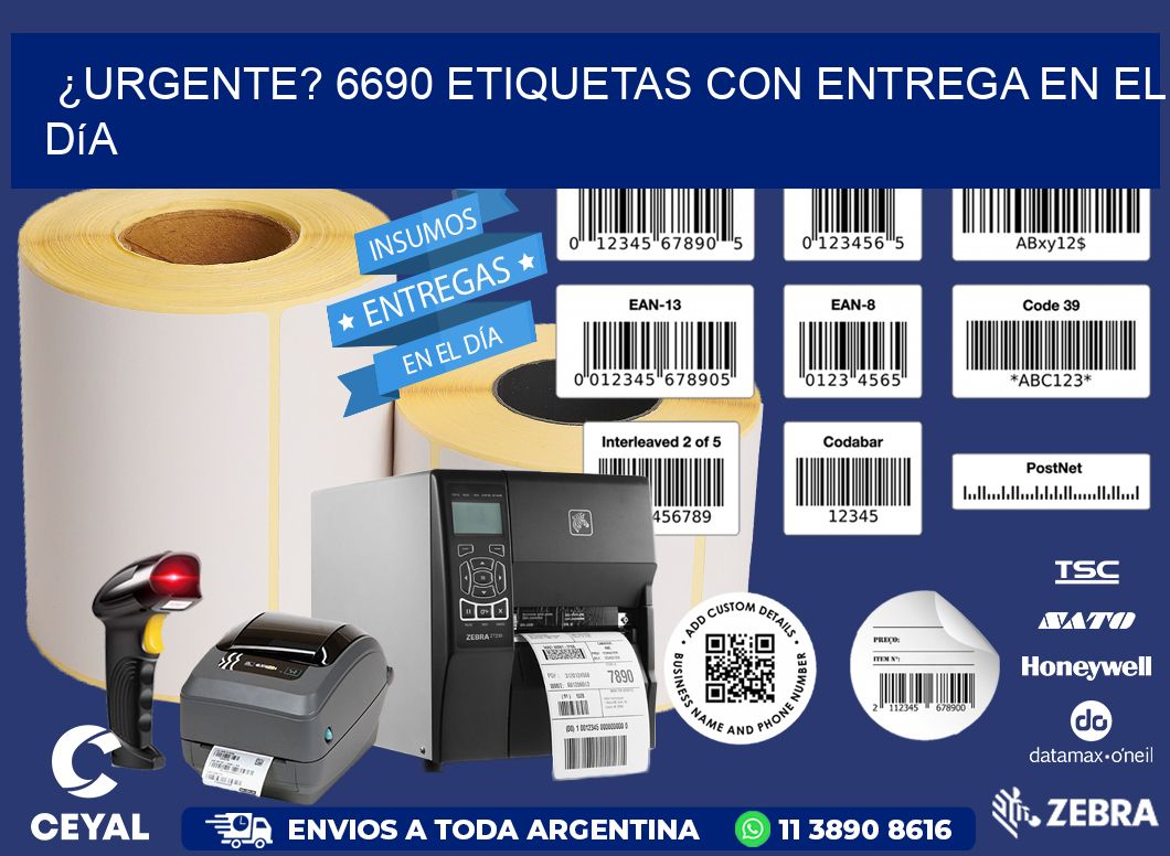 ¿Urgente? 6690 Etiquetas con Entrega en el Día