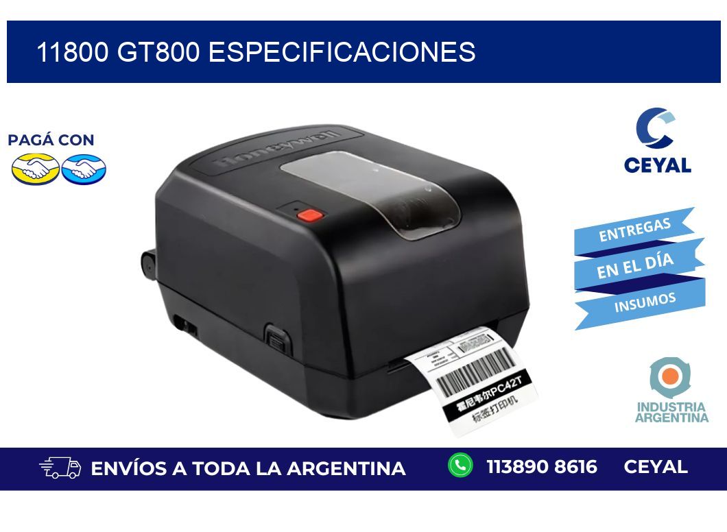 11800 GT800 especificaciones