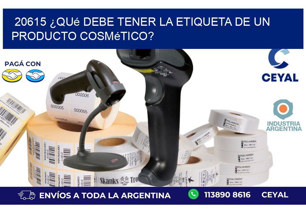 20615 ¿Qué debe tener la etiqueta de un producto cosmético?