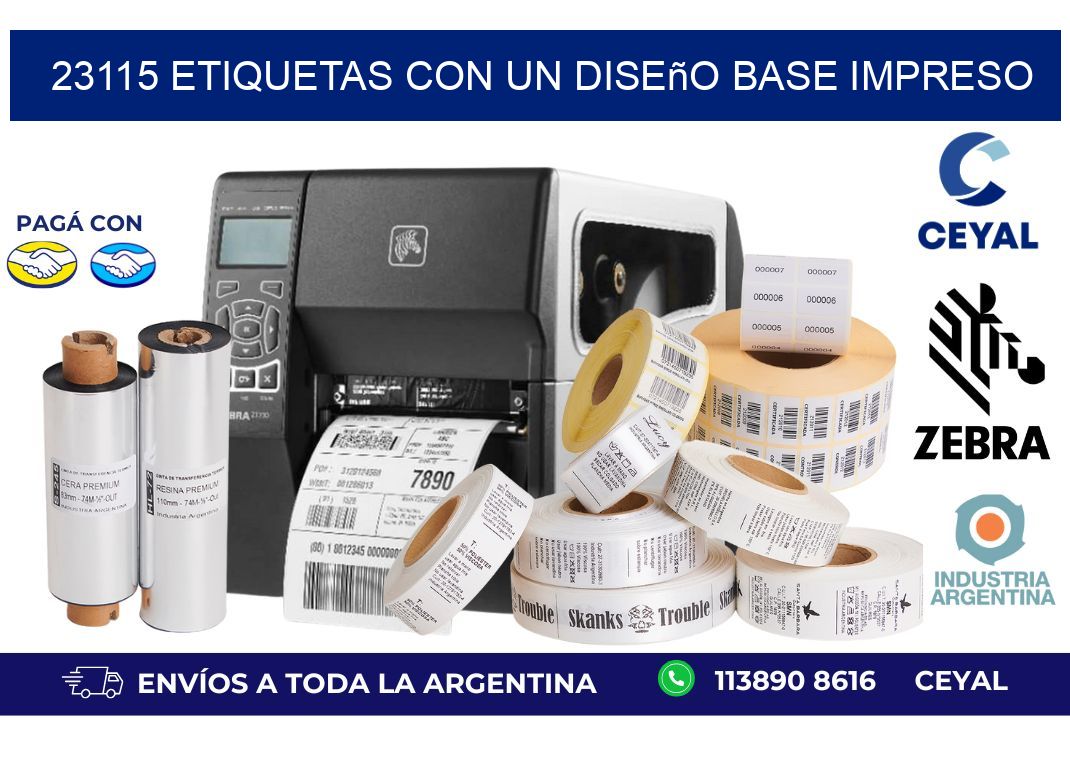 23115 etiquetas con un diseño base impreso