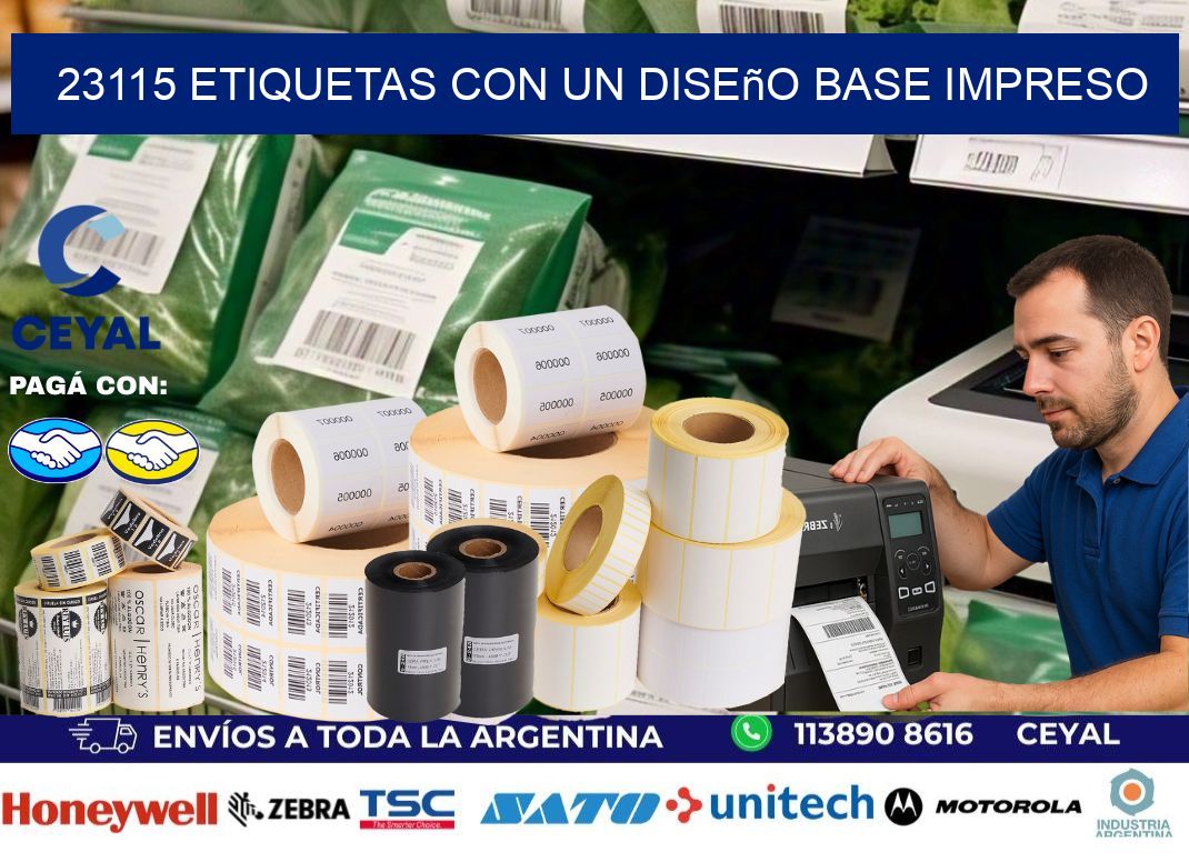 23115 etiquetas con un diseño base impreso