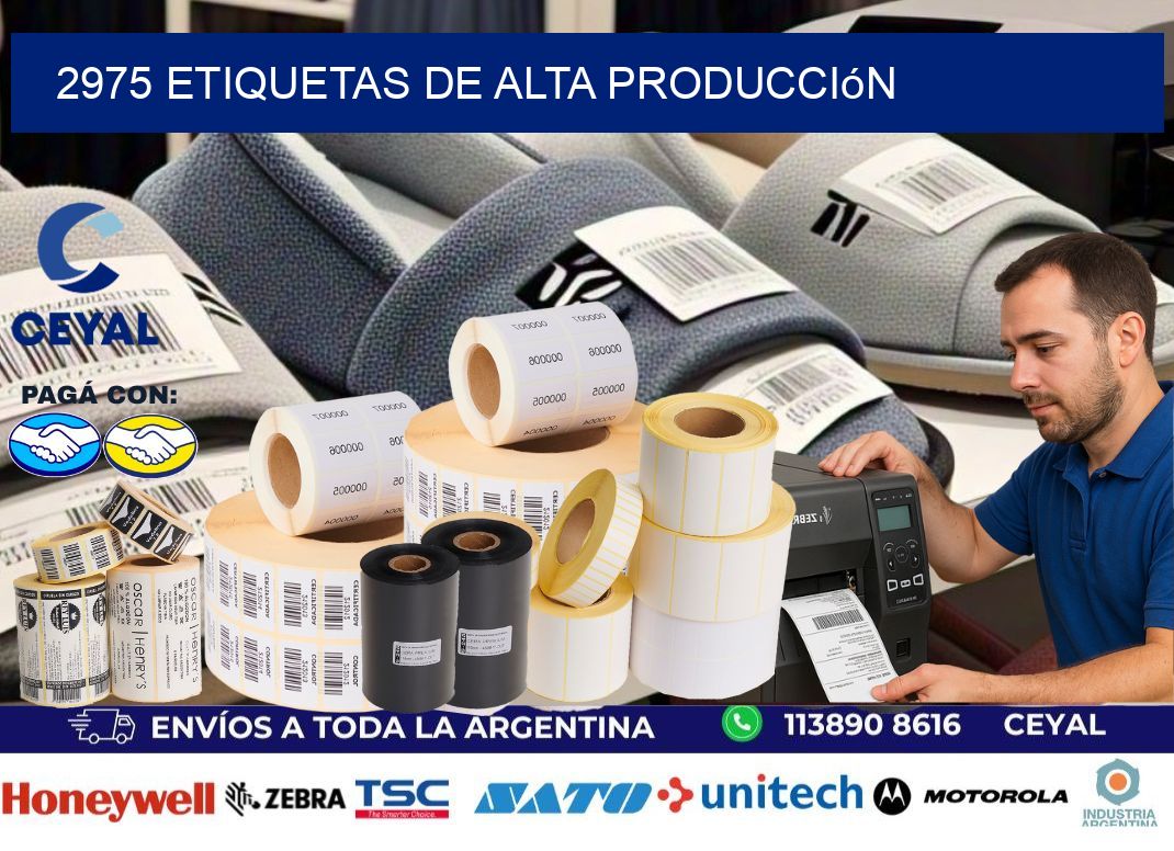 2975 Etiquetas de alta producción