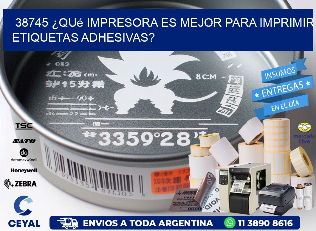 38745 ¿Qué impresora es mejor para imprimir etiquetas adhesivas?