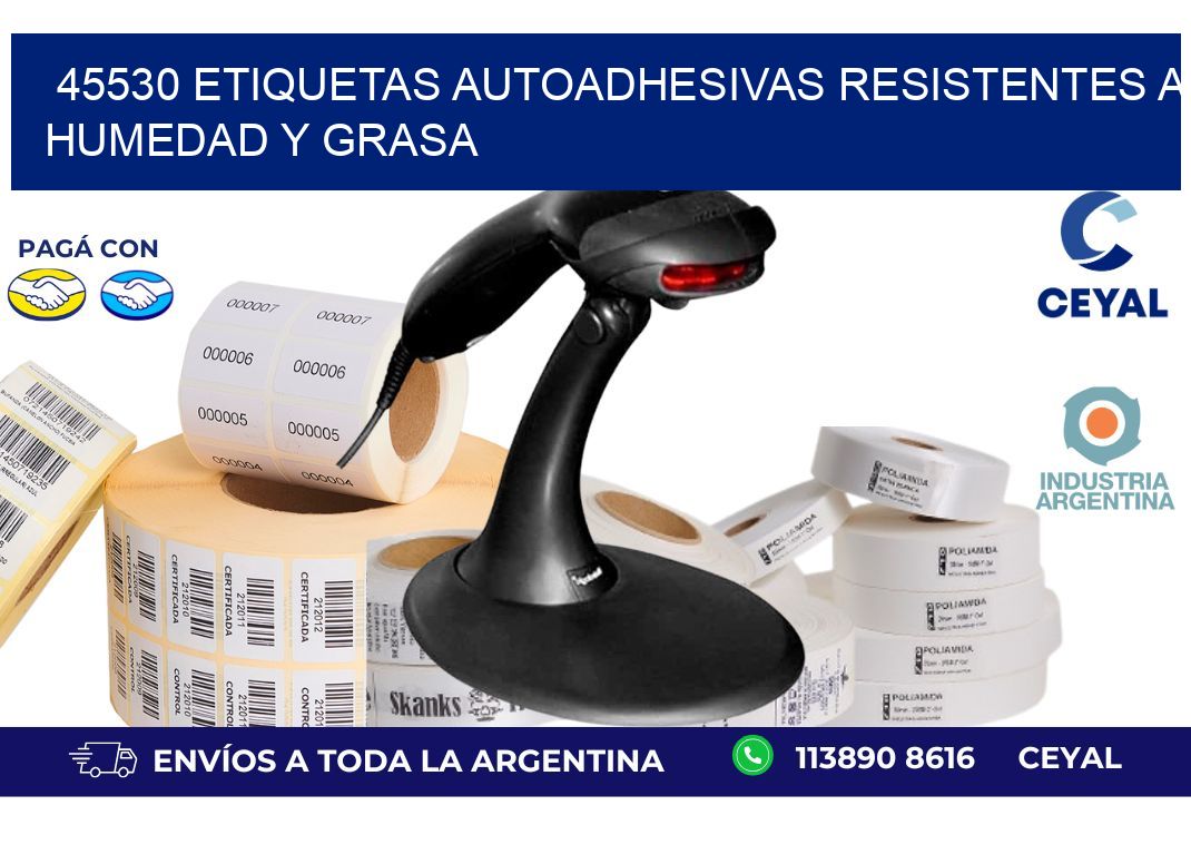 45530 etiquetas autoadhesivas resistentes a humedad y grasa