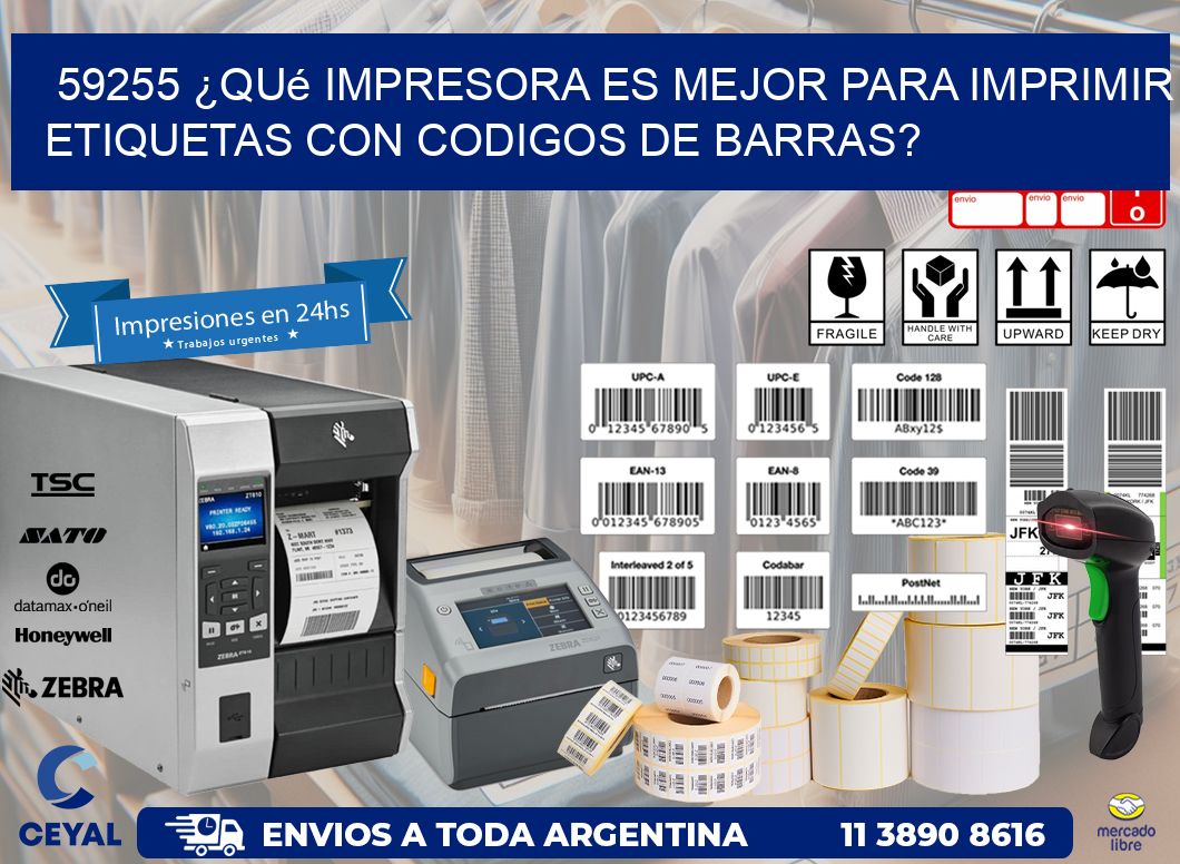 59255 ¿Qué impresora es mejor para imprimir etiquetas con codigos de barras?