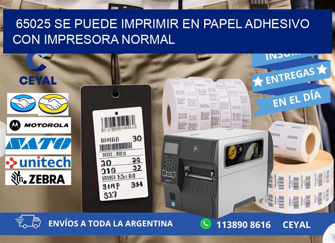 65025 Se puede imprimir en papel adhesivo con impresora normal
