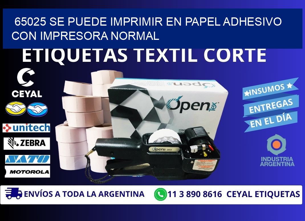 65025 Se puede imprimir en papel adhesivo con impresora normal