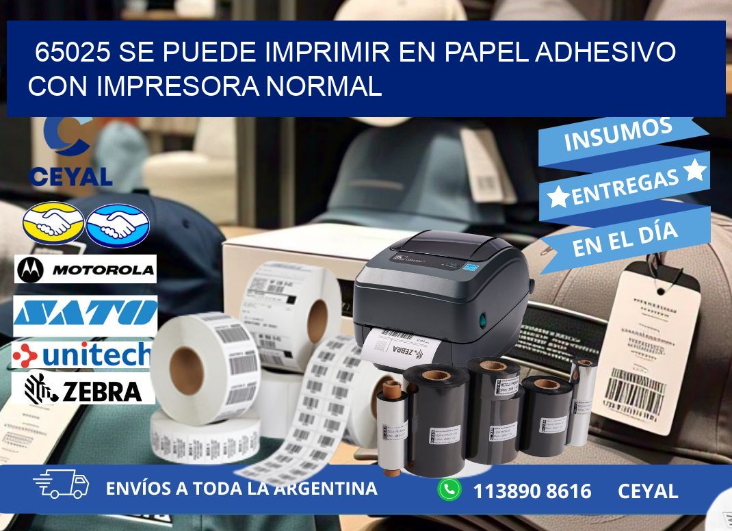 65025 Se puede imprimir en papel adhesivo con impresora normal