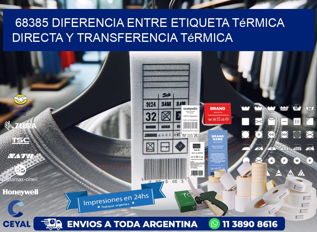 68385 diferencia entre etiqueta térmica directa y transferencia térmica