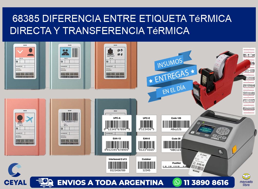 68385 diferencia entre etiqueta térmica directa y transferencia térmica
