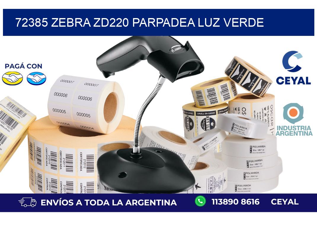 72385 Zebra ZD220 parpadea luz verde