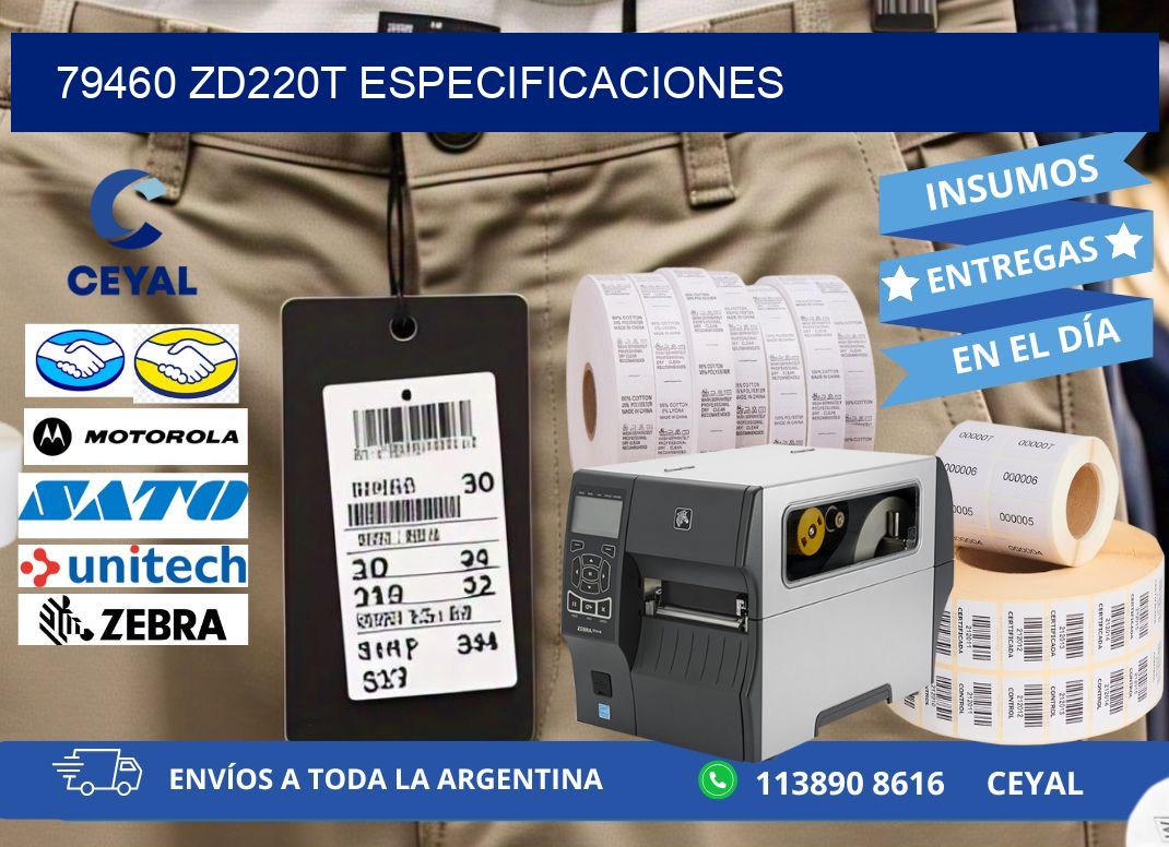 79460 ZD220t especificaciones