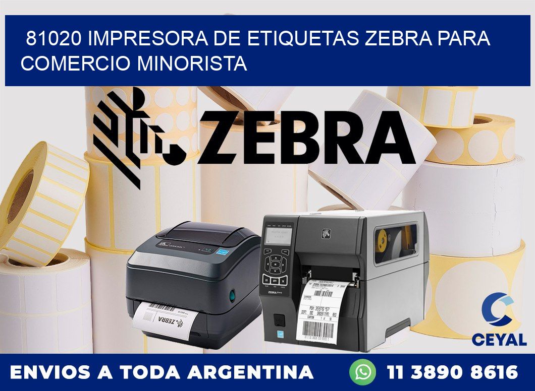 81020 impresora de etiquetas zebra para comercio minorista