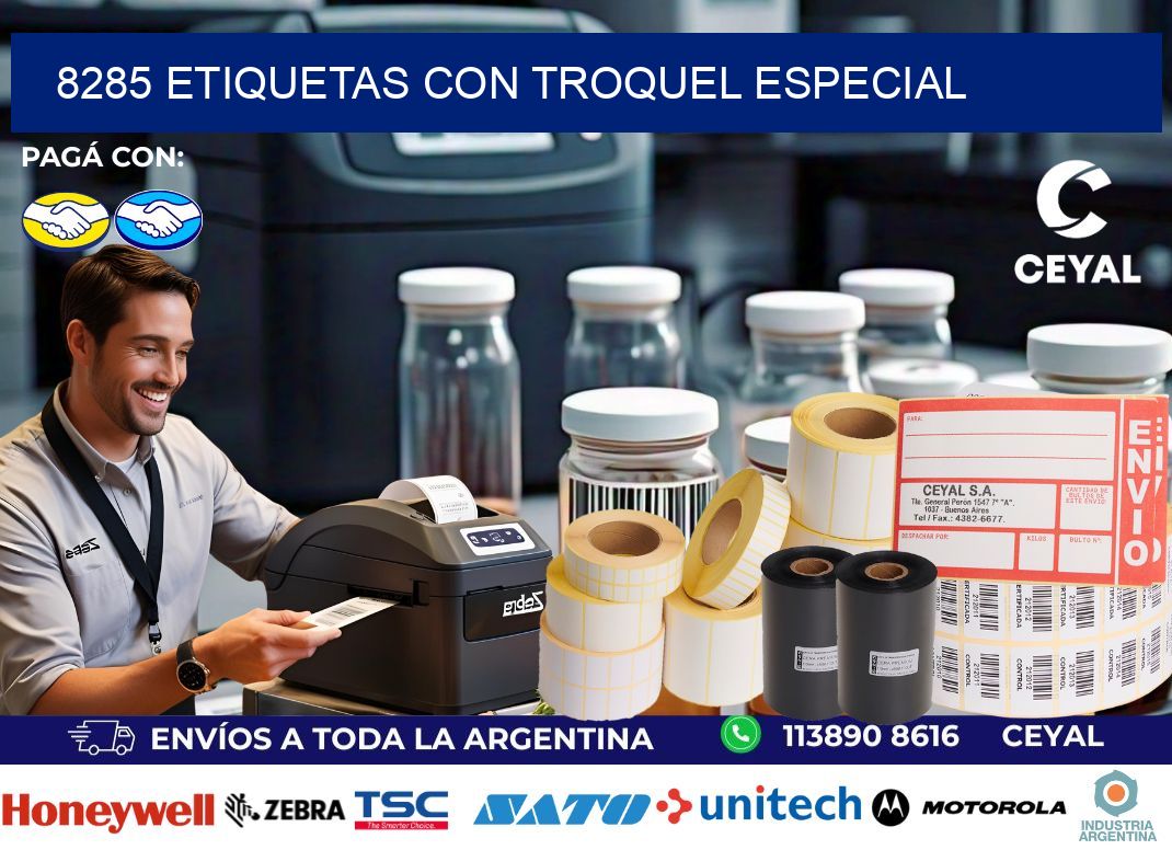 8285 Etiquetas con troquel especial