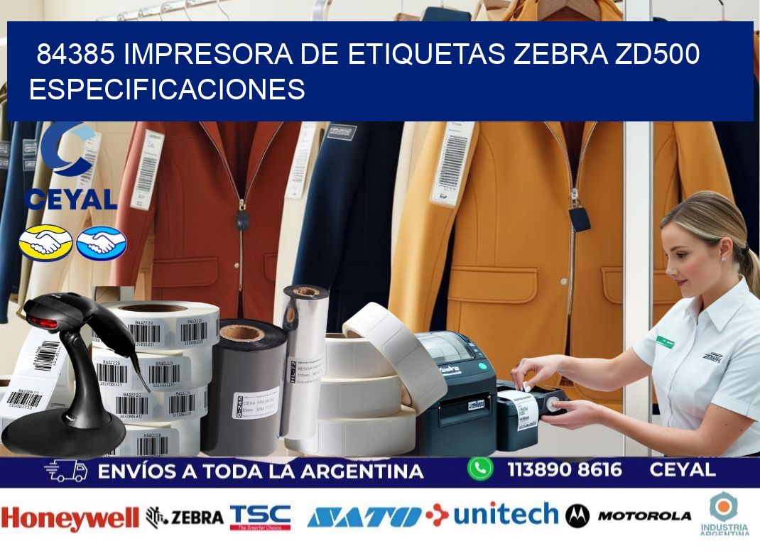 84385 impresora de etiquetas Zebra ZD500 especificaciones