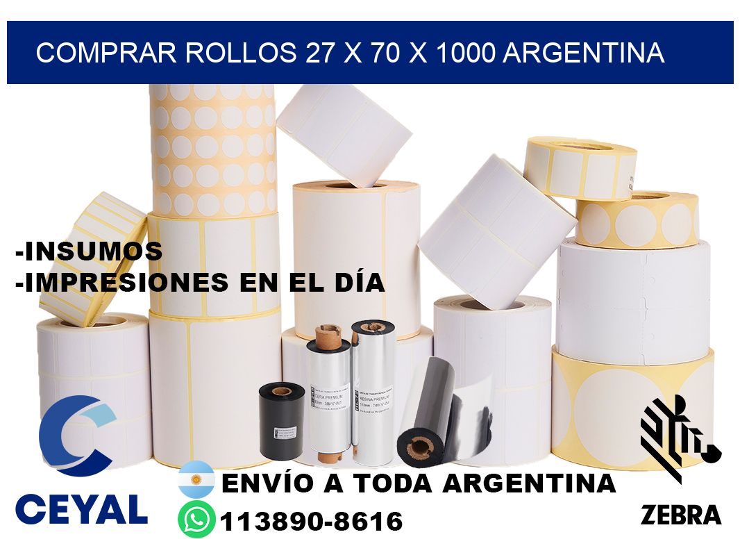 Comprar Rollos 27 x 70 x 1000 argentina