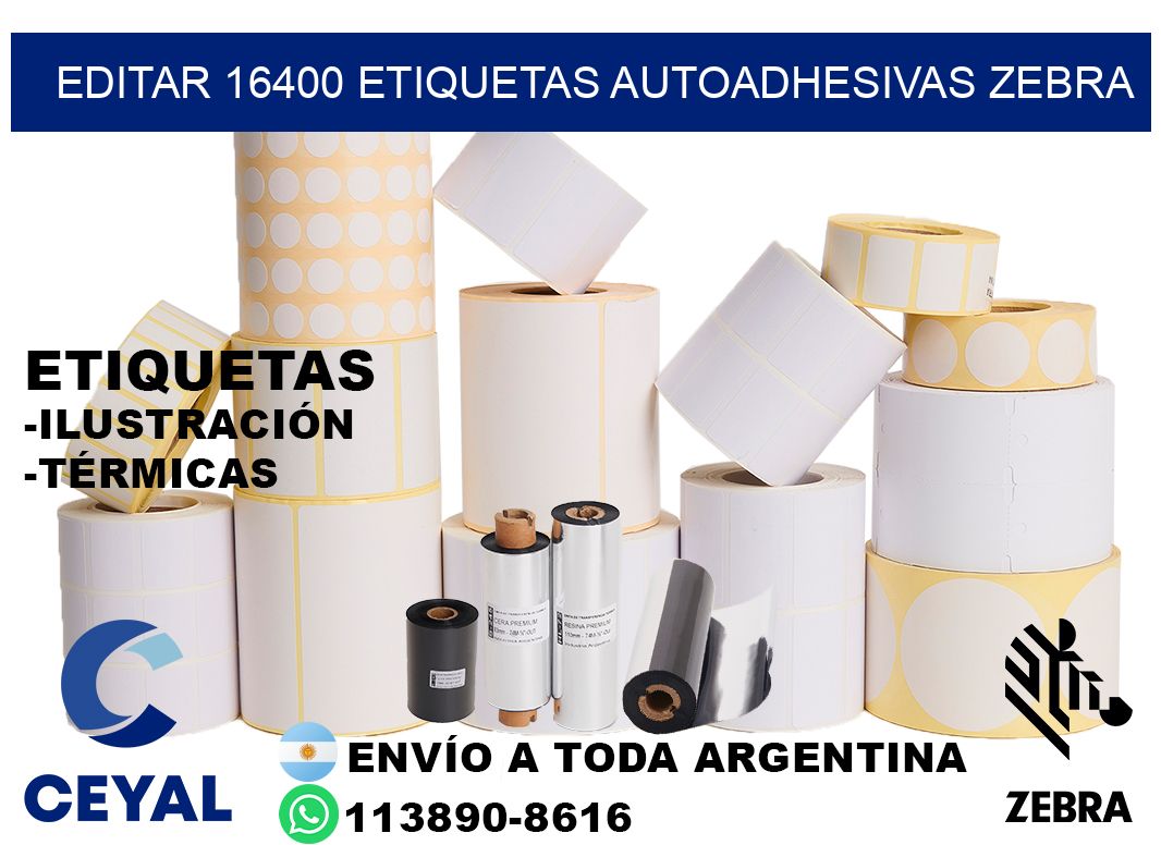 EDITAR 16400 ETIQUETAS AUTOADHESIVAS ZEBRA
