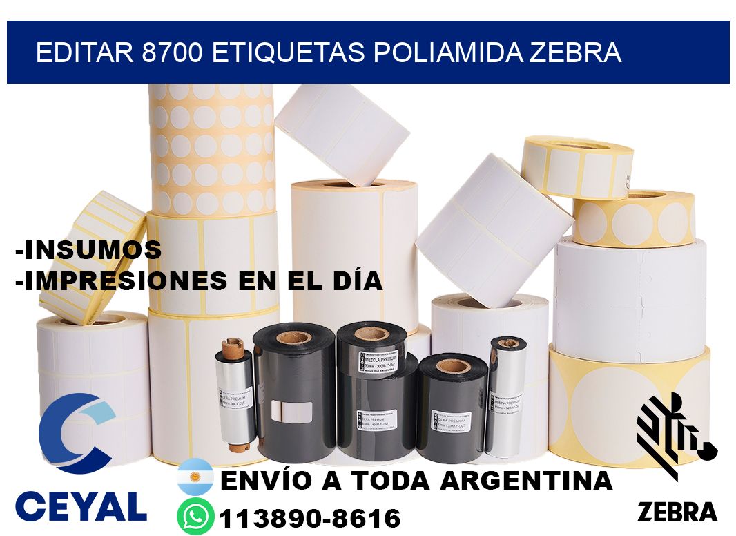 EDITAR 8700 ETIQUETAS POLIAMIDA ZEBRA
