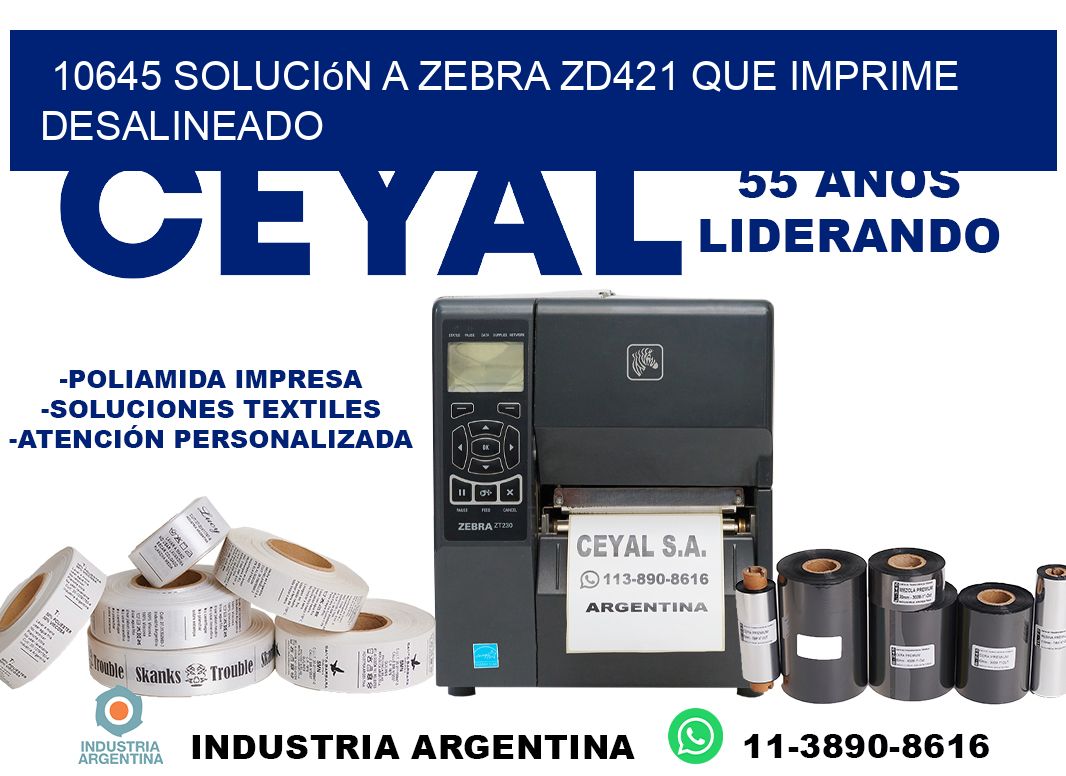 10645 solución a zebra zd421 que imprime desalineado