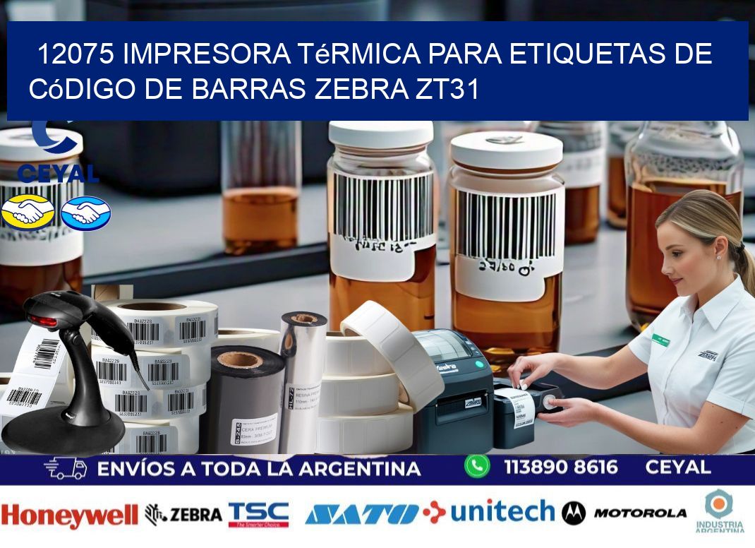 12075 impresora térmica para etiquetas de código de barras Zebra ZT31