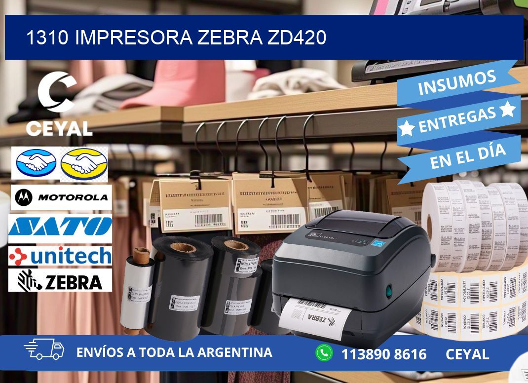 1310 Impresora Zebra ZD420