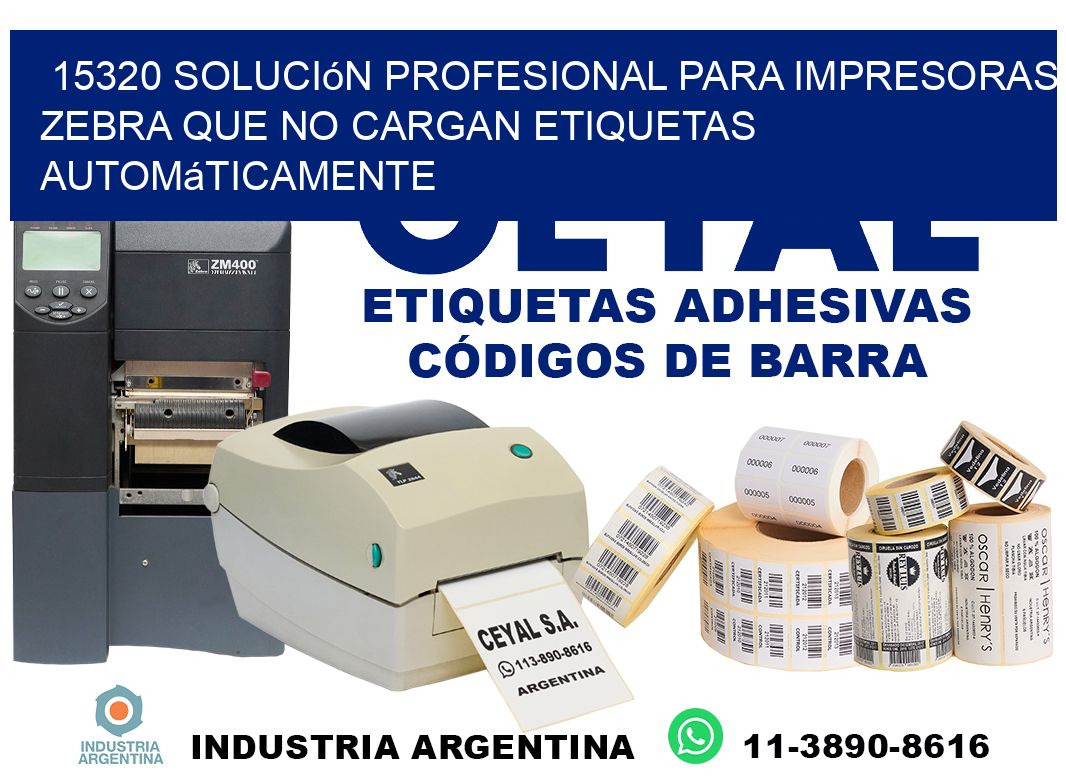 15320 solución profesional para impresoras zebra que no cargan etiquetas automáticamente