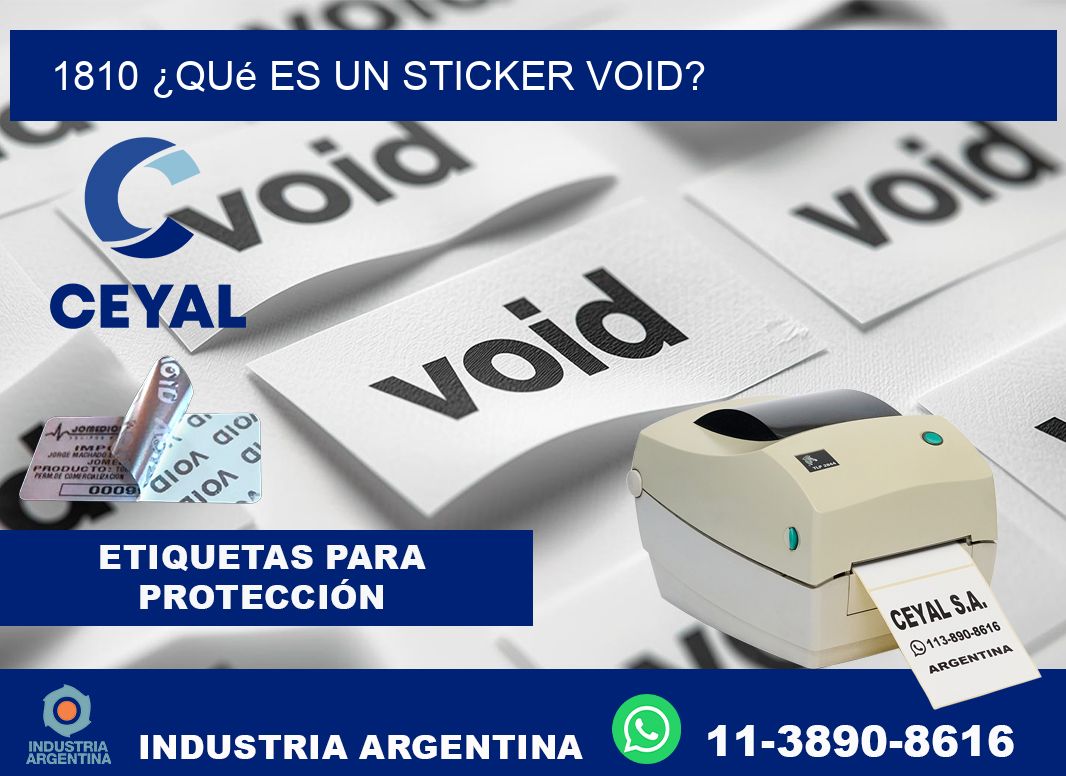 1810 ¿Qué es un sticker void?