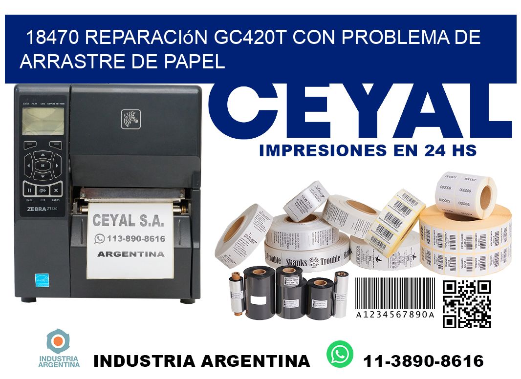 18470 reparación gc420t con problema de arrastre de papel